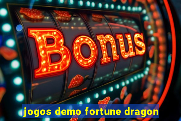 jogos demo fortune dragon